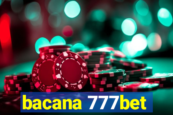 bacana 777bet